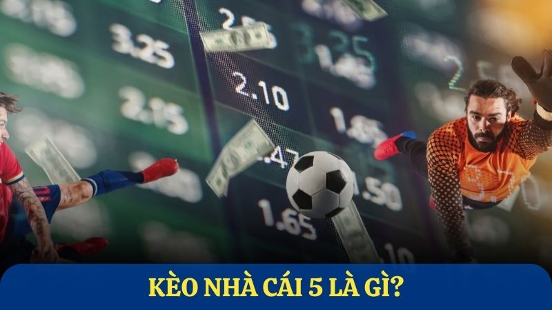Kèo nhà cái là con số mà nhà cái đưa ra trước một trận đấu để người cá cược lựa chọn
